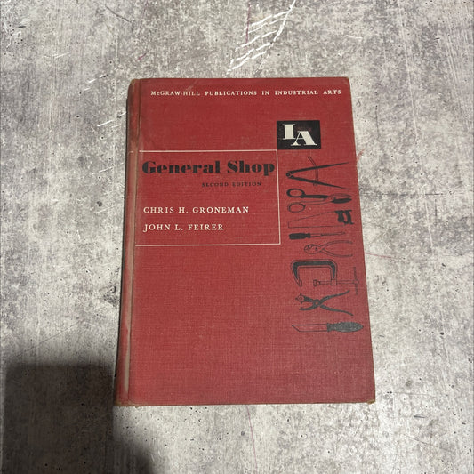 general shop book, by chris h. groneman, john l. feirer, vincent a. roy, 1956 Hardcover image 1