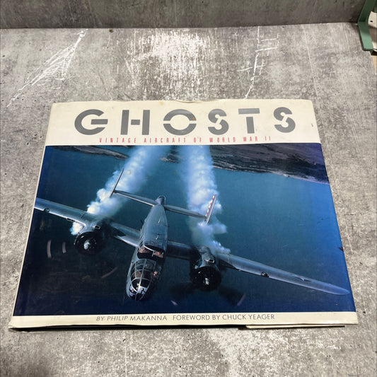 ghosts vintage aircraft of world war ii book, by philip makanna, 1987 Hardcover image 1