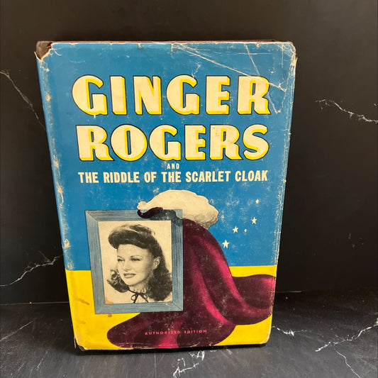 ginger rogers and the riddle of the scarlet cloak book, by lela e. rogers, 1942 Hardcover image 1