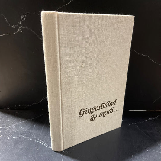 gingerbread and more book, by unknown, 1977 Hardcover image 1