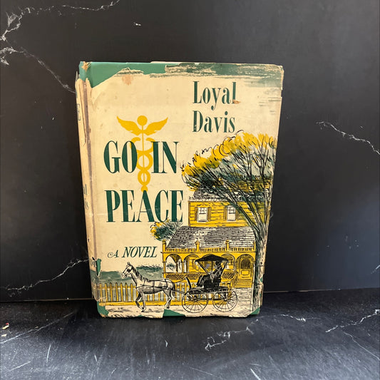 SIGNED go in peace book, by loyal davis, 1954 Hardcover, First Edition, Rare, Vintage image 1