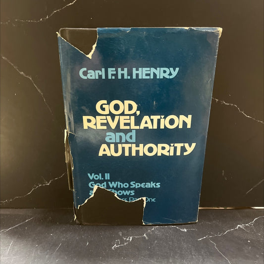 god, revelation and authority volume ii god who speaks and shows fifteen theses part one book, by Carl F. H. Henry, image 1