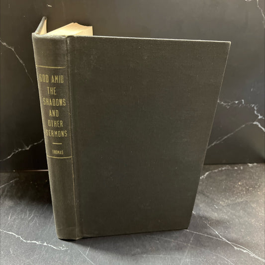 god amid the shadows and other sermons (a fourth hundred sermons) book, by leslie g. thomas, 1957 Hardcover image 1