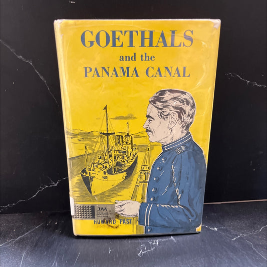 goethals and the panama canal book, by howard fast, 1964 Hardcover image 1