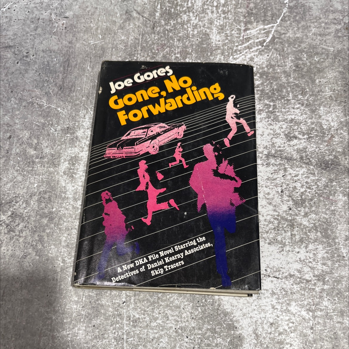 gone, no forwarding book, by Joe Gores, 1978 Hardcover image 1
