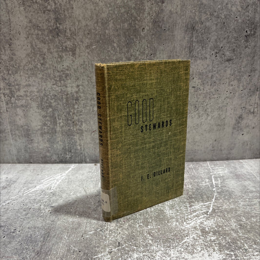 good stewards book, by j. e. dillard, 1953 Hardcover image 1