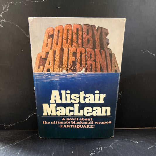 goodbye california book, by alistair maclean, 1978 Hardcover image 1
