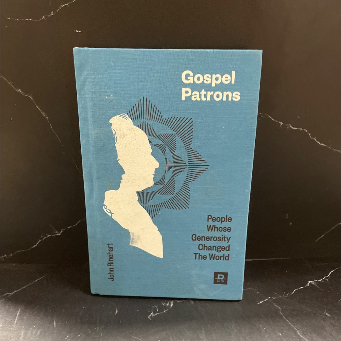 SIGNED gospel patrons people whose generosity changed the world book, by John Rinehart, 2013 Hardcover image 1