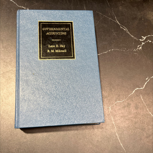 governmental accounting book, by leon e. hay, ph.d., c.p.a. and r. m. mikesell, c.p.a., 1974 Hardcover image 1