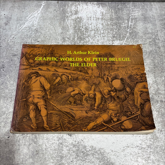 graphic worlds of peter bruegel the elder book, by h. arthur klein, 1963 Paperback image 1