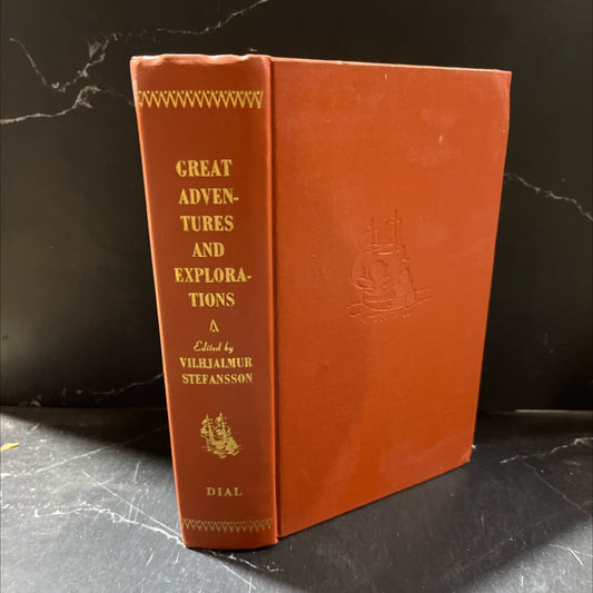 great adventures and explorations from the earliest times to the present, as told by the explorers themselves book, by image 1