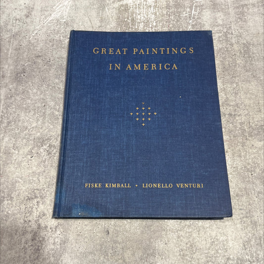 great paintings in america one hundred and one masterpieces in color selected and interpreted by fiske kimball and image 1
