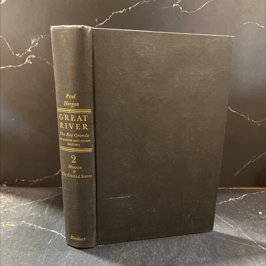 great river the rio grande volume two mexico and the united states in north american history book, by paul horgan, 1954 image 1