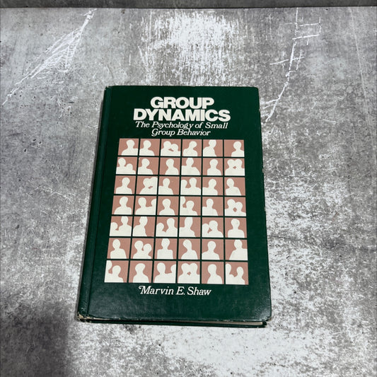 group dynamics the psychology of small group behavior book, by Marvin E. Shaw, 1976 Hardcover image 1