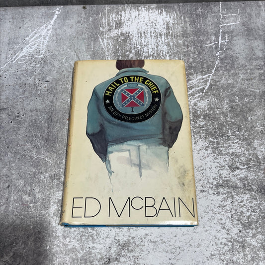 hail to the chief an 87th precinct mystery book, by Ed McBain, 1973 Hardcover image 1