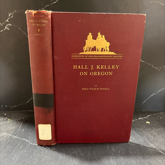 hall j. kelley on oregon book, by hall j. kelley, 1932 Hardcover image 1
