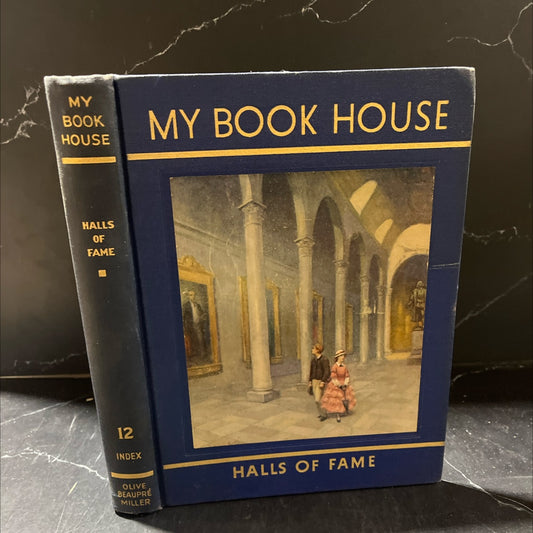 halls of fame of my book house book, by olive beaupré miller, 1948 Hardcover image 1