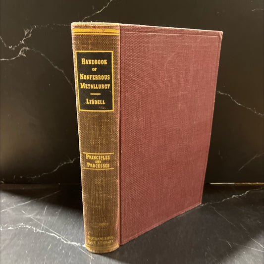 handbook of nonferrous metallurgy principles and processes book, by donald m. liddell, 1945 Hardcover image 1