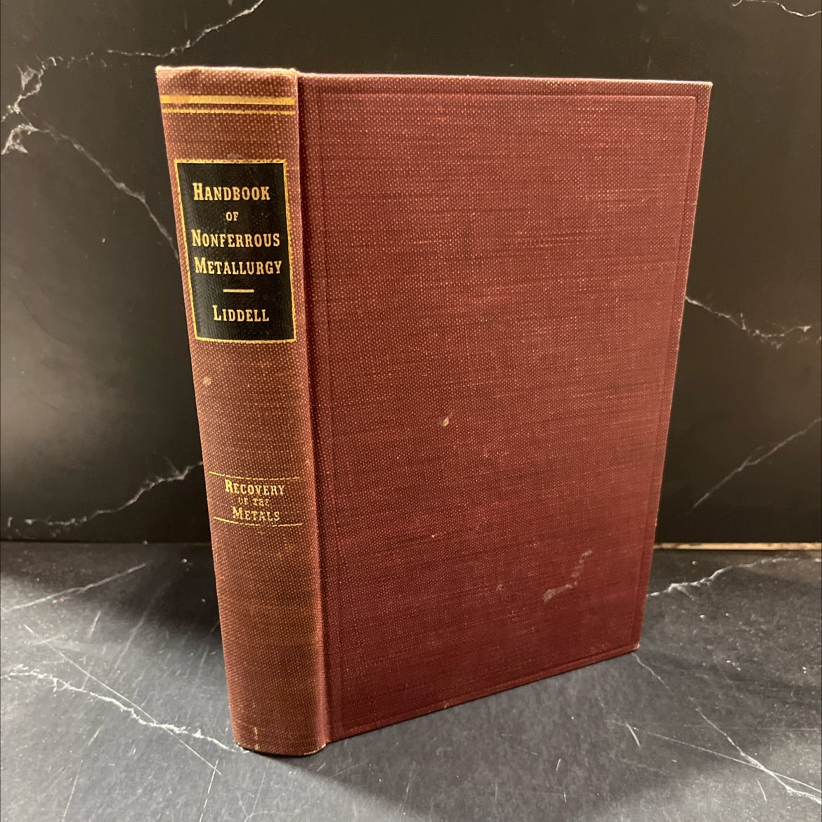 handbook of nonferrous metallurgy recovery of the metals book, by donald m. liddell, 1945 Hardcover image 1