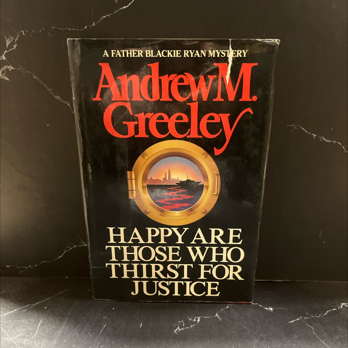 happy are those who thirst for justice book, by Andrew M. Greeley, 1987 Hardcover image 1