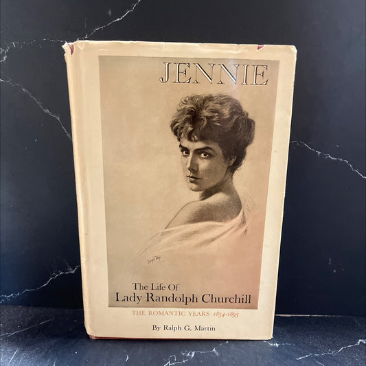 harbor to jennie the life of lady randolph churchill the romantic years 1854-1895 book, by ralph g. martin, 1969 image 1