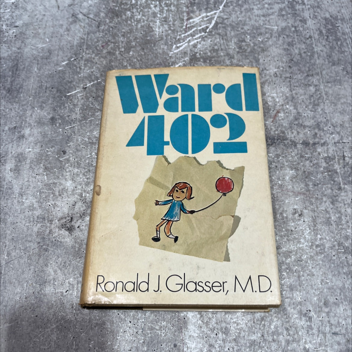 haw ward 402 book, by Ronald J. Glasser, 1973 Hardcover image 1