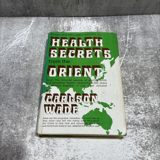 health secrets from the orient book, by carlson wade, 1973 Hardcover image 1