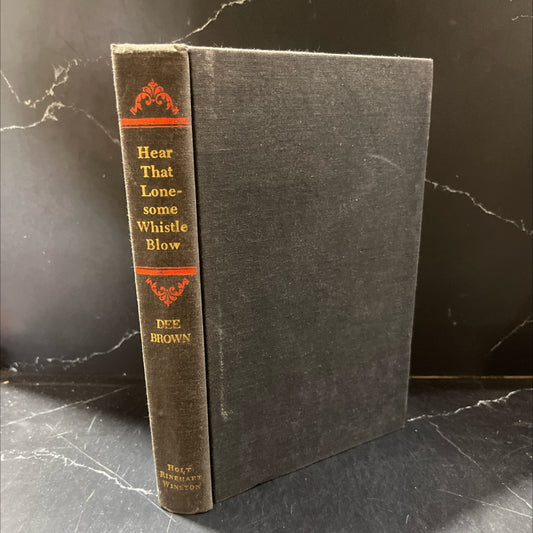 hear that lonesome whistle blow book, by Dee Brown, 1977 Hardcover image 1