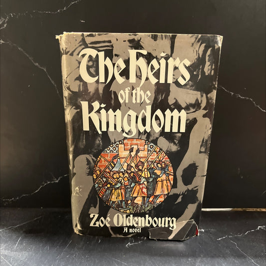 heirs of the kingdom book, by zoé oldenbourg, 1970 Hardcover image 1