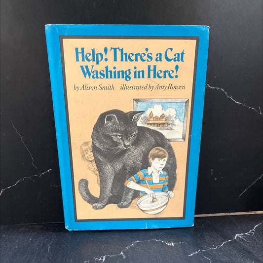 help! there's a cat washing in here! book, by alison smith, 1981 Hardcover image 1