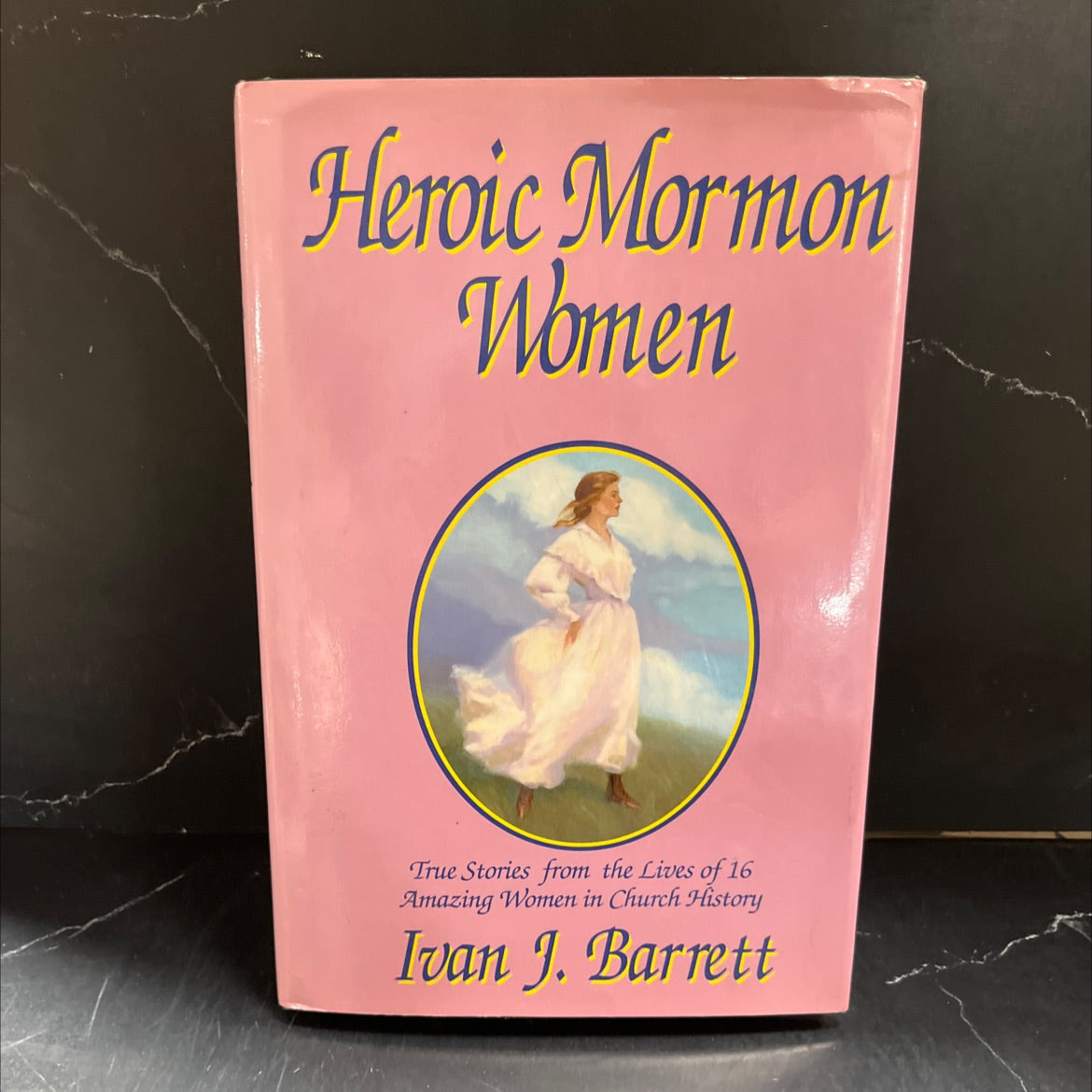 heroic mormon women book, by Ivan J. Barrett, 1992 Hardcover image 1