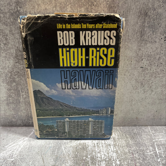 SIGNED high-rise hawaii book, by Bob Krauss, 1969 Hardcover, First Edition, Vintage image 1