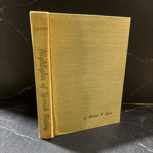 highlights of spanish history book, by Richard C. Harris, 1956 Hardcover image 1