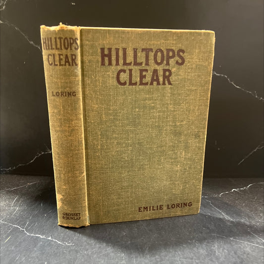 hilltops clear book, by emilie loring, 1933 Hardcover image 1