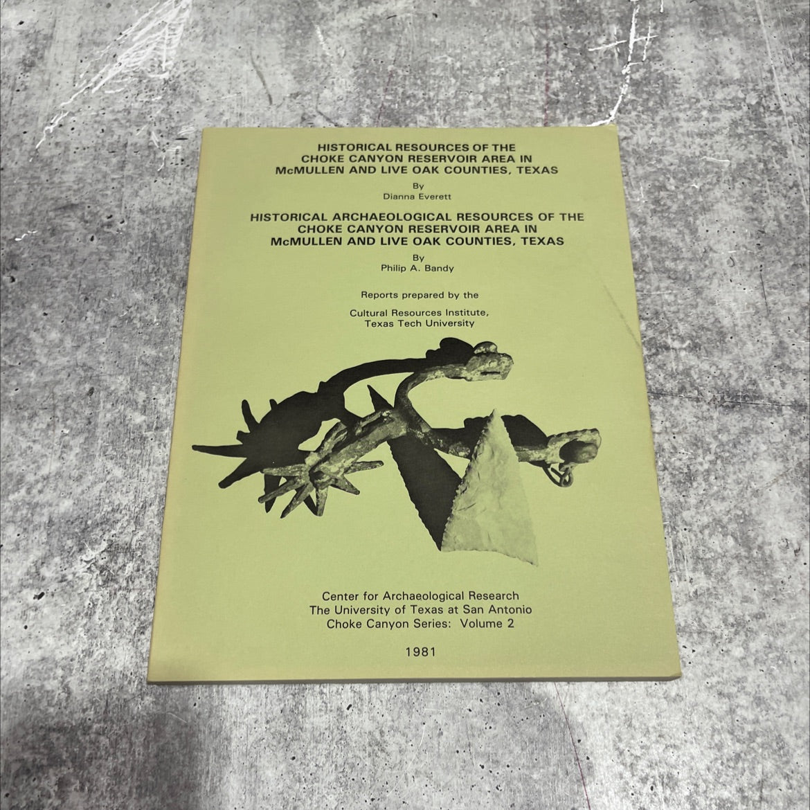 historical resources of the choke canyon reservoir area in mcmullen and live oak counties, texas book, by dianna image 1