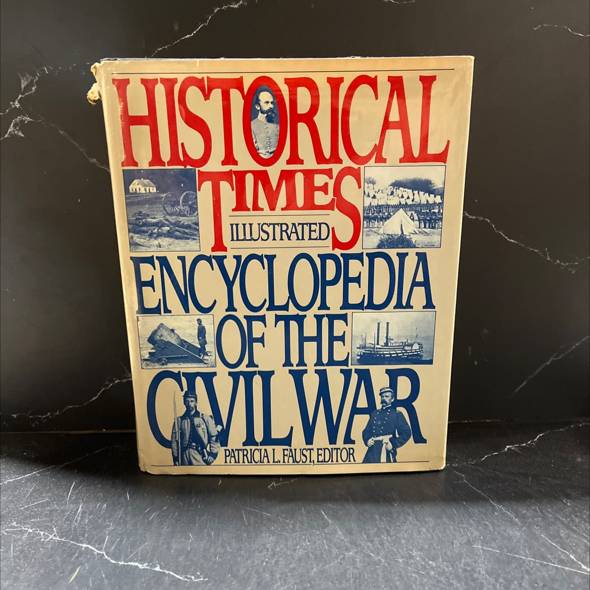 historical times illustrated encyclopedia of the civil war book, by patricia l. faust, 1986 Hardcover image 1