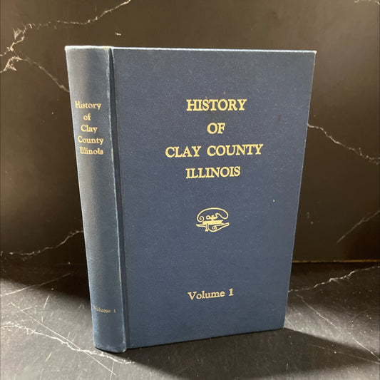 history of clay county illinois volume 1 book, by unknown, 1969 Hardcover image 1