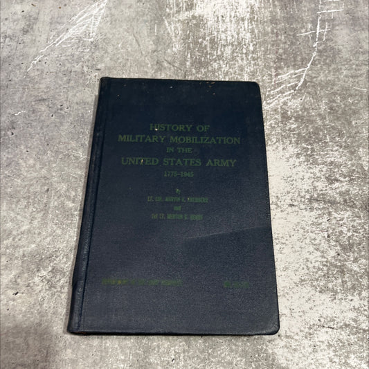 history of military mobilization in the united states army 1775-1945 book, by marvin a. kreidberg, merton g. henry, image 1