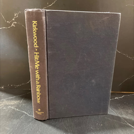 hit me with a rainbow book, by james jpw kirkwood, 1980 Hardcover image 1