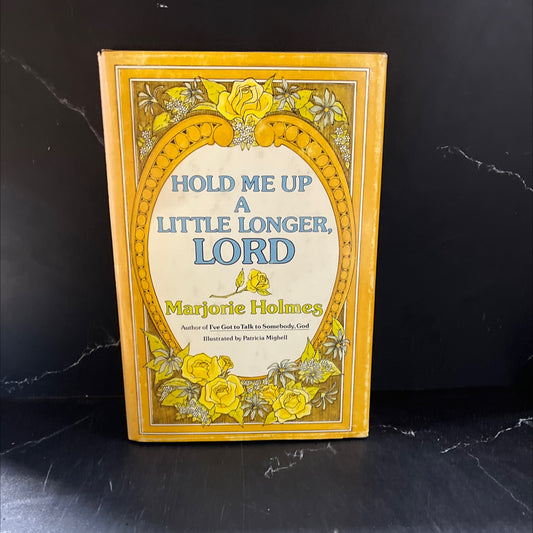 hold me up a little longer lord book, by marjorie holmes, 1977 Hardcover image 1