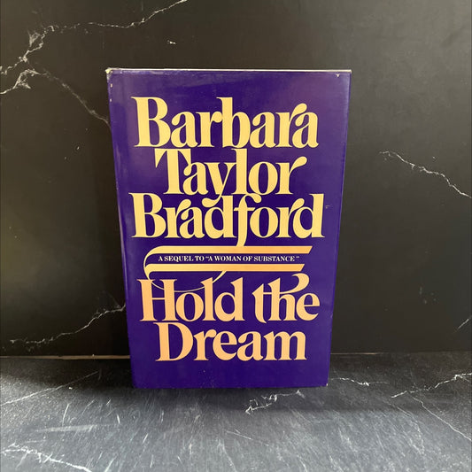 hold the dream the sequel to a woman of substance book, by Barbara Taylor Bradford, 1985 Hardcover image 1