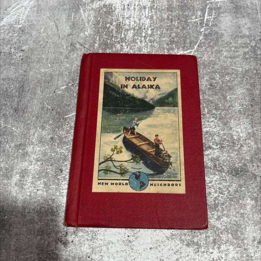 holiday in alaska book, by alma savage, 1944 Hardcover image 1