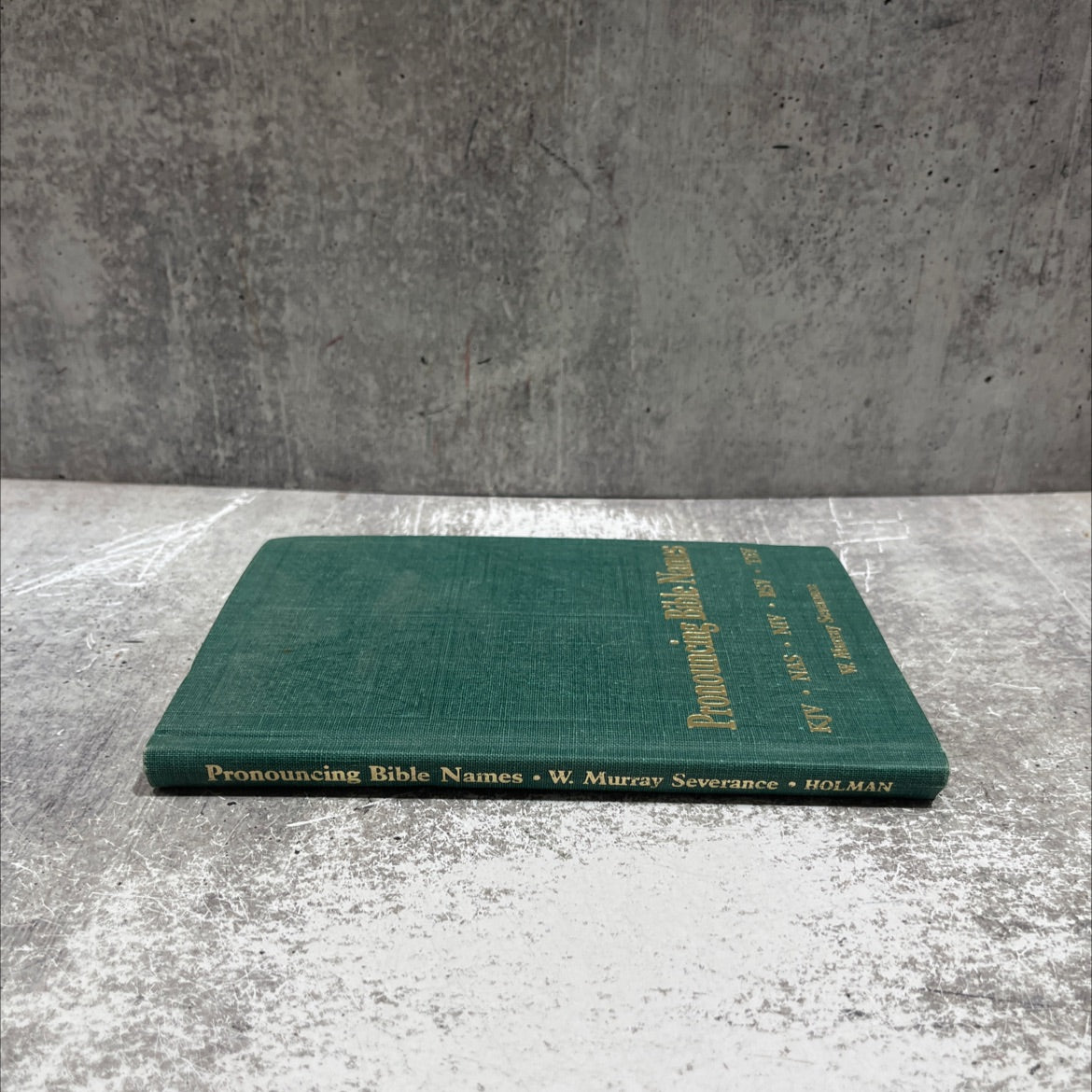 holy bible pronouncing bible names book, by W. Murray Severance, 1985 Hardcover image 4