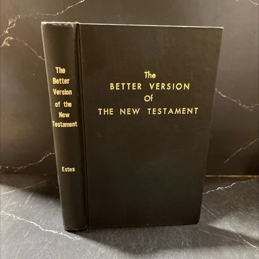 holy bible the better version of the new testament based on the greek text according to eminent scholars and according image 1