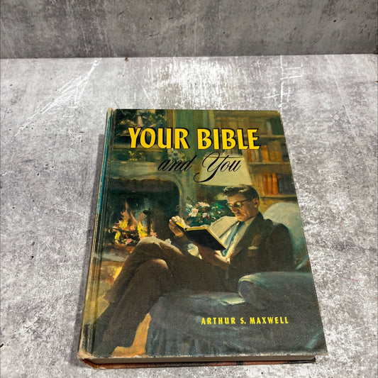 holy bible your bible and you priceless treasures in the holy scriptures book, by arthur s. maxwell, 1959 Hardcover image 1