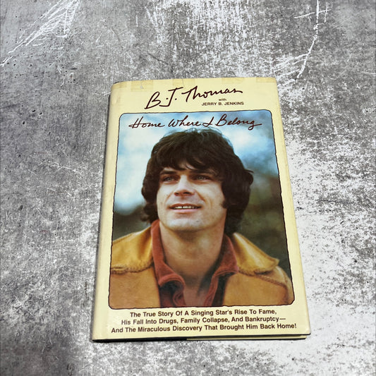 home where i belong book, by B. J. Thomas, 1978 Hardcover image 1