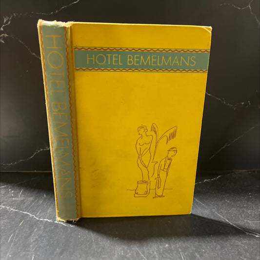 hotel b n bemelmazo s book, by ludwig bemelmans, 1946 Hardcover image 1