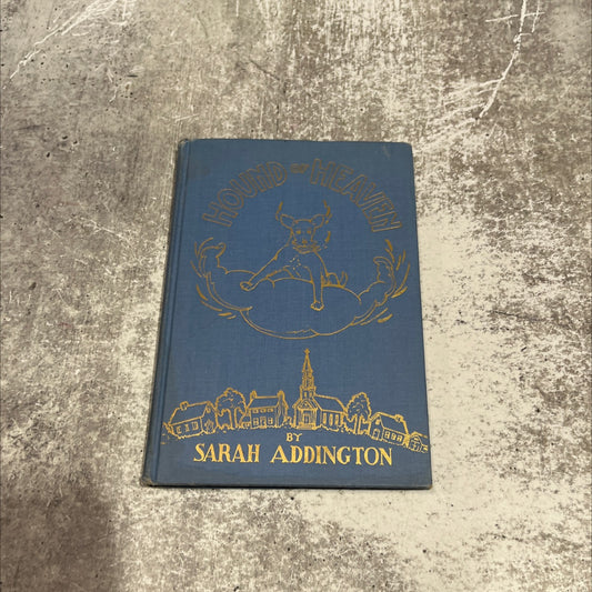 hound of heaven book, by sarah addington, 1935 Hardcover image 1