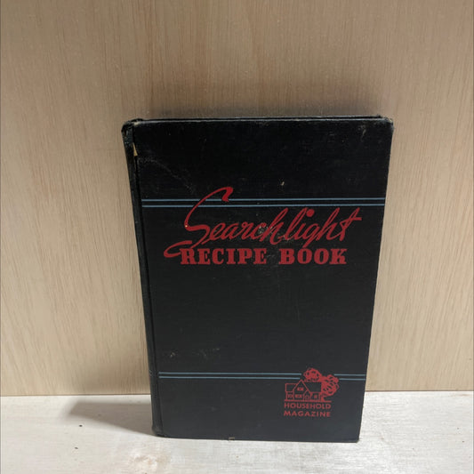 household searchlight recipe book book, by ida migliario, harriet w. allard, zorada z. titus, irene nunemaker, 1944 image 1