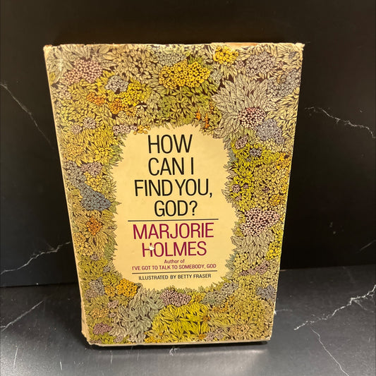how can i find you, god? book, by marjorie holmes, 1975 Hardcover image 1